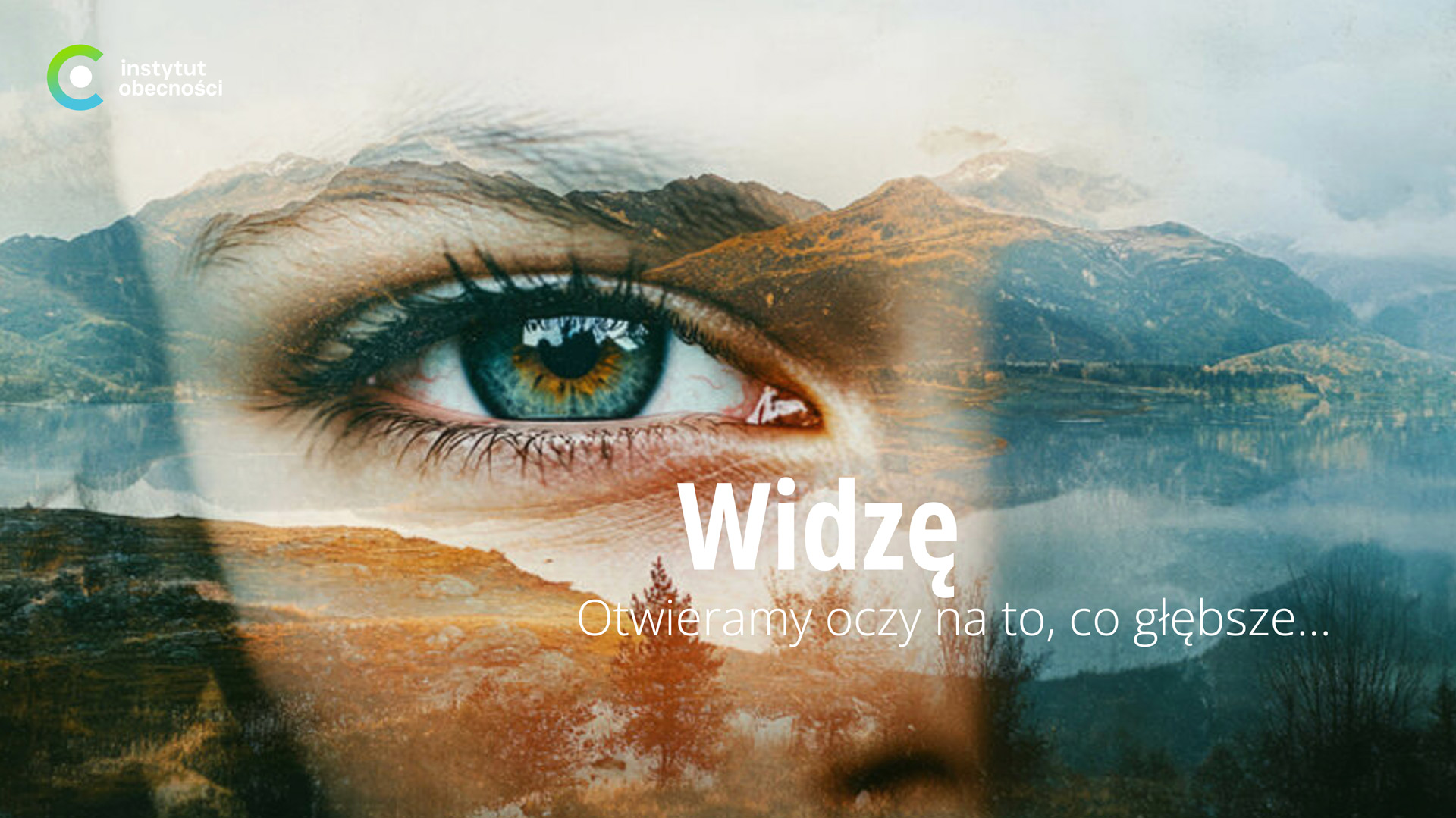 Impresja po 2. zjeździe II edycji Szkoły Bycia Wewnętrznego – „Widzę”